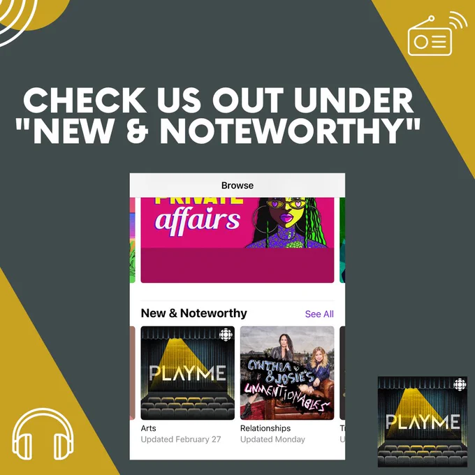 Headphones are in the bottom left & a radio is in the upper right, both against yellow triangles. “Check us out under “New & Noteworthy”” in white text is in the middle near the top, against a dark blue background. A screenshot of PlayME featured under the “New & Noteworthy” category on the Apple Podcasts homepage along with one other podcast. The PlayME logo is in the bottom right corner of the photo.