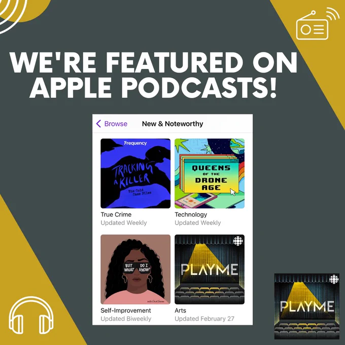 Headphones are in the bottom left & a radio is in the upper right, both against yellow triangles. “We’re featured on Apple Podcasts!” in white text is in the middle near the top, against a dark blue background. A screenshot of PlayME featured under the “New & Noteworthy” category on Apple Podcasts along with 3 other podcasts. The PlayME logo is in the bottom right corner of the photo.