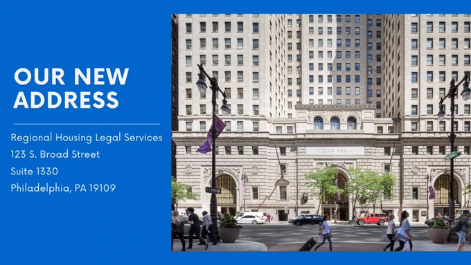 our new addressL Regional houing legal services 123 S. Broad Street Suite 1330 Philadelphia Pa 19109. A picture of the new building (wells fargo)