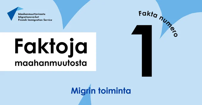 Faktoja maahanmuutosta. Fakta numero 1: Migrin toiminta.