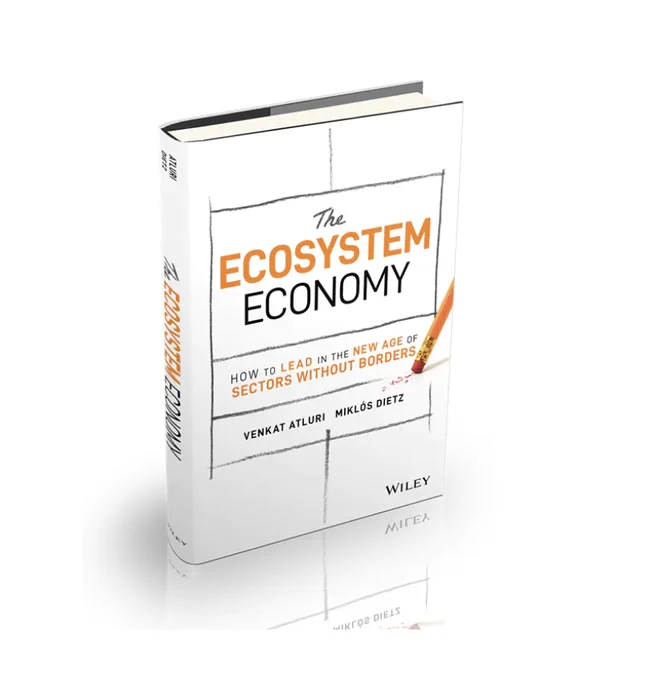 The Ecosystem Economy
#book by 
Venkat Atluri 
Miklós Dietz
@McKinsey
#technology 
#business leaders at all levels can exploit disappearing barriers between sectors to reimagine and refocus their organizations’ efforts to create substantial and durable new competitive ecosystem advantages
https://www.mckinsey.com/featured-insights/mckinsey-on-books/the-ecosystem-economy