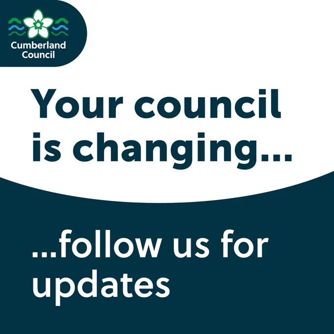 Cumberland Council
Your council is changing…
Follow us for updates