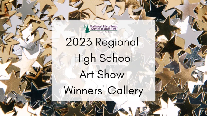 2023 Regional High School Art Show Winners' Gallery