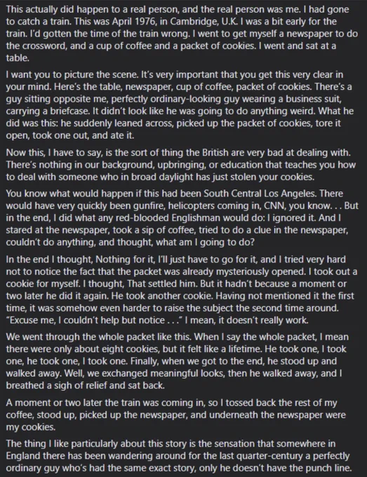This is the Douglas Adams cookie story. I would put the complete text but I’m afraid it’s too long to do that here.
