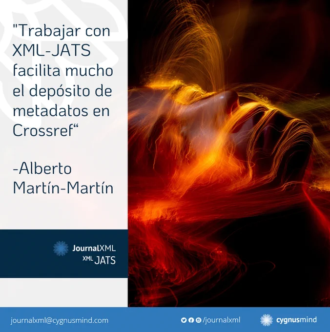 Cygnusmind consulta a los expertos: "Trabajar con XML-JATS  facilita mucho el depósito de metadatos en Crossref, y son automáticamente indexadas en nuevas herramientas de descubrimiento como Dimensions, Semantic Scholar, Lens" (Alberto Martín-Martín).    Más? Ve nuestra presentación en la CRECS 2022
