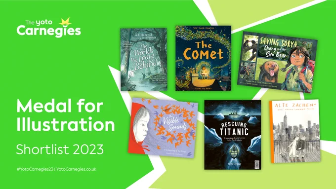 Graphic reading 'Medal for Illustration Shortlist 2023' with book covers of: The Worlds We Leave Behind,  Alte Zachen: Old Things,  The Comet,  Saving Sorya: Chang and the Sun Bear,  Rescuing Titanic, and The Visible Sounds