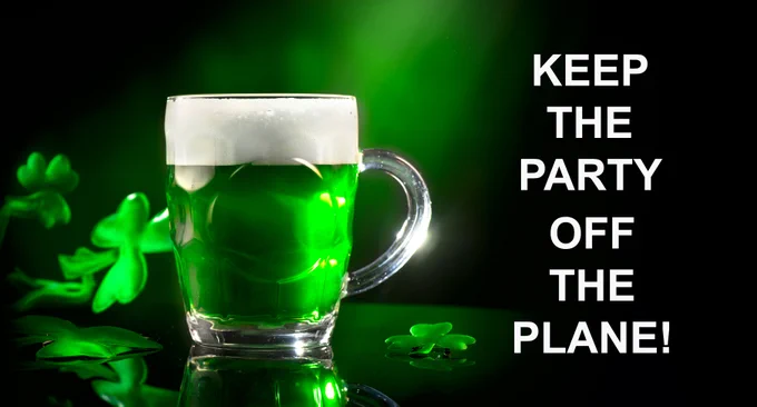 Keep the Party off the plane! A green beer and shamrocks are pictured here.