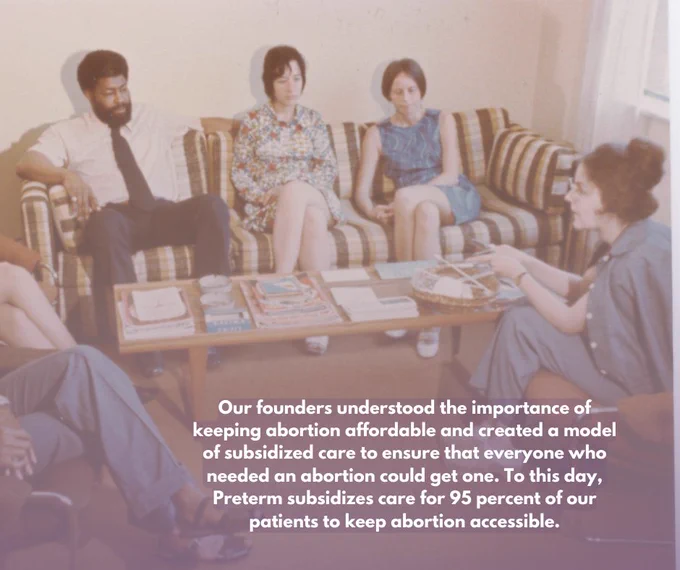 Photograph of Preterm members in the 1970s sitting in a living room, 3 people on a striped couch and 2 people sitting in chairs across from them. Photo has a purple overlay and text that reads: "Our founders understood the importance of keeping abortion affordable and created a model of subsidized care to ensure that everyone who needed an abortion could get one. To this day, Preterm subsidizes care for 95 percent of our patients to keep abortion accessible."