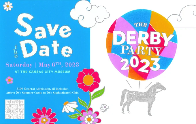 The Derby Party 2023 - Save the Date - Saturday, May 6th at the Kansas City Museum