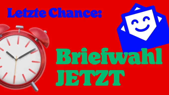 Letzte Chance: Briefwahl JETZT! Abgebildet ein Wecker und ein Briefumschlag