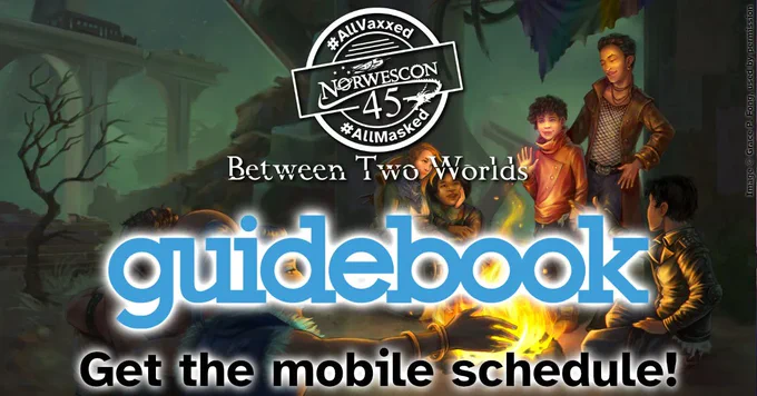 Norwescon 45: Between Two Worlds: Guidebook: Get the mobile schedule!