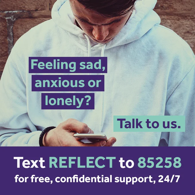 Feeling sad, anxious or lonely? 

Talk to us.

Text REFLECT to 85258 for free, confidential support, 24/7