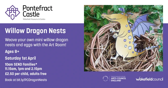 Willow Dragon Nests at Pontefract Castle. Includes photo of Ilbert the Dragon in a willow nest. Info in main tweet.
