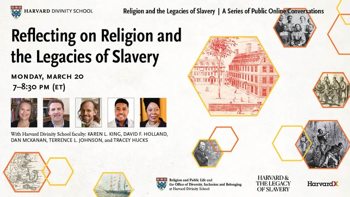 Reflecting on Religion and the Legacies of Slavery. Monday, March 20 at 7pm ET.