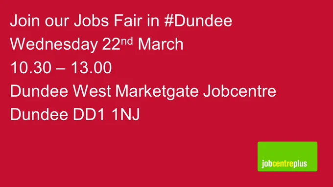 Join our Jobs Fair in #Dundee, Wednesday 22nd March  10.30 – 13.00,  Dundee West Marketgate Jobcentre, Dundee, DD1 1NJ
