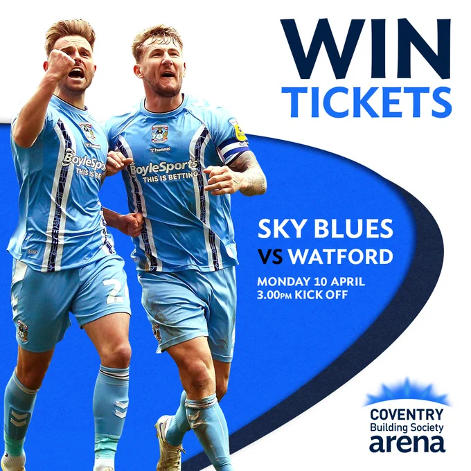 Two footballers celebrating. Titled 'Win Tickets' for Sky Blues v Watford on Monday 10th April, 3pm kick off