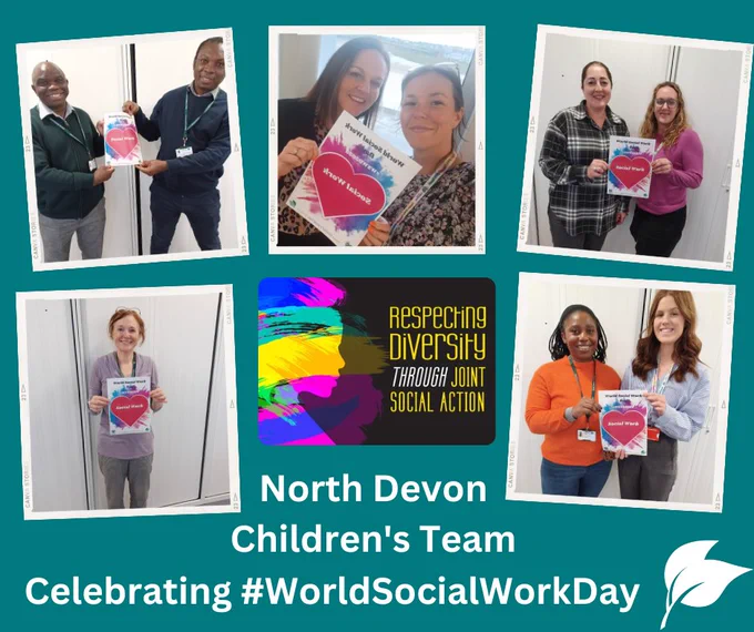 The image contains 5 photos, with 2 people in each, of the Children and Families team in North Devon around the poster for World Social Work Week. At the bottom is the wording - North Devon Children's Team, celebrating #WorldSocialWorkWeek.
