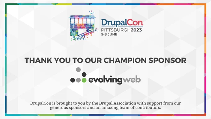 Thank you to our Champion sponsor Evolving Web!