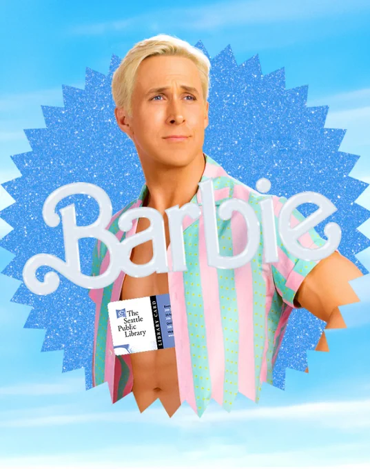 The new Barbie movie poster featuring Ryan Gosling staring into the middle distance. Above his rippling abs, a Seattle Public Library card peeks out of his shirt.