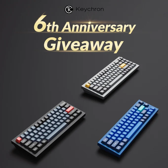 In celebration of the Keychron 6th anniversary, we are giving away 1 x Q4, 1 x Q7, and 1 x Q9 keyboards to 3 lucky winners🎊! Winners will be announced on April 8th.

Retweet and enter #giveaway👉🏻 https://gleam.io/zHDq5/keychron-6th-anniversary-giveaway

Shop anniversary sale👉🏻http://bit.ly/435pJfm