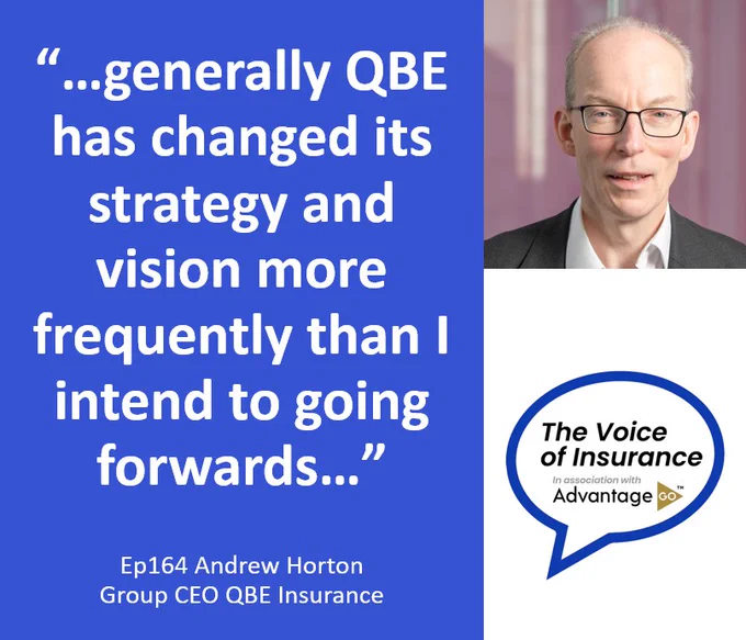 Andrew Horton Group CEO of QBE Insurance talks to Mark Geoghegan on the Voice of Insurance podcast, produced in association with AdvantageGo