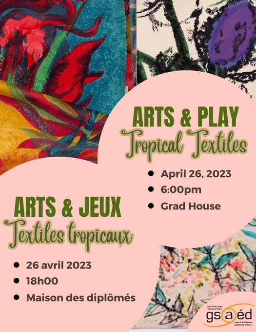 Event poster for Art and Plan, Tropical textiles, April 26th at 6pm at the Grad House.