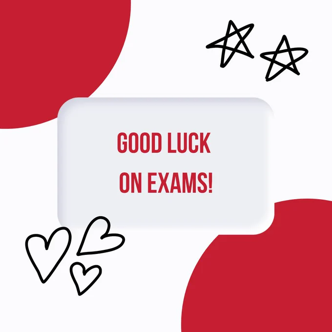 Good Luck on Exams written in red text with doodles of stars and hearts.