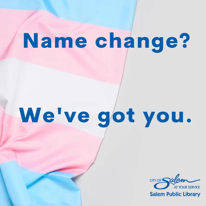 The transgender flag with light blue, pink, and white stripes lies against a grey backdrop. Large blue text reads, "Name change? We've got you." The City of Salem/Salem Public Library logo is in the bottom right corner.