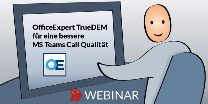 Einladung zum Webinar "OfficeExpert TrueDEM für eine bessere MS Teams Call Qualität" am 27. 04.2023 mit Martin Beutel und Stefan Lage.