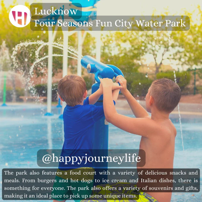 he water park features numerous rides, slides, and attractions that will keep everyone entertained. With a wide range of activities available, children and adults alike can have a great time while exploring the park.

The park features a number of water slides, ranging from slow and gentle slides for the little ones to intense and thrilling slides for the older kids. There are also a number of activities available, including a wave pool, lazy river, and a play area. The wave pool is a great place to take a dip and relax, while the lazy river is perfect for those who want to float along. The play area is filled with fun and games, making it a great place to spend some quality time with family and friends.Four Seasons Fun City Water Park in Lucknow provides a great way to spend the day with family and friends. With a variety of activities and attractions, the park is a great place for the whole family to enjoy.