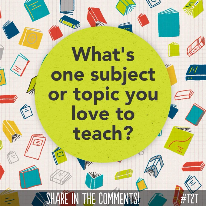What's one subject or topic you love to teach?