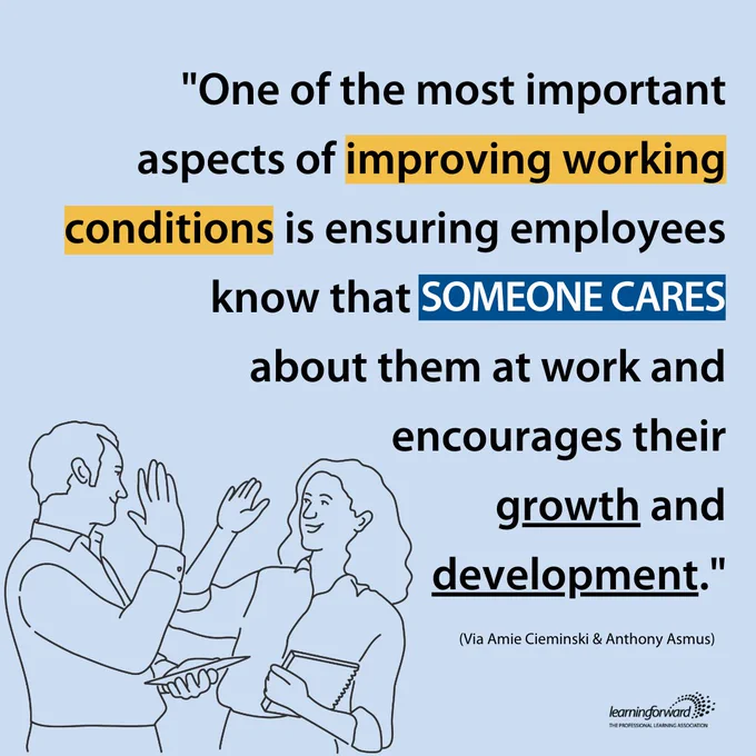 Quote from the article, "Principal turnover is too high. Principal supervisors can help": "One of the most important aspects of improving working conditions is ensuring employees know that someone cares about them at work and encourages their growth and development."