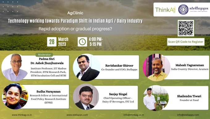 Join us on 28th March at 4 PM. Listen in to Mahesh Yagnaraman, India Country Director, Acumen, Sanjay Singal, Chief Operating Officer - Dairy & Beverages, ITC Limited, Ravishankar Shiroor, Co-founder and COO, Stellapps, Shailendra Tiwari, Founder, Fasal - Grow More, Grow Better™, Dr. Sudha Narayanan, Research Fellow, International Food Policy Research Institute (IFPRI). The session will be moderated by Padma Shri Dr. Ashok Jhunjhunwala, Institute Professor Indian Institute of Technology, Madras, President IITM Incubation Cell and Indian Institute of Technology, Madras IIT Madras Research Park (IITMRP).