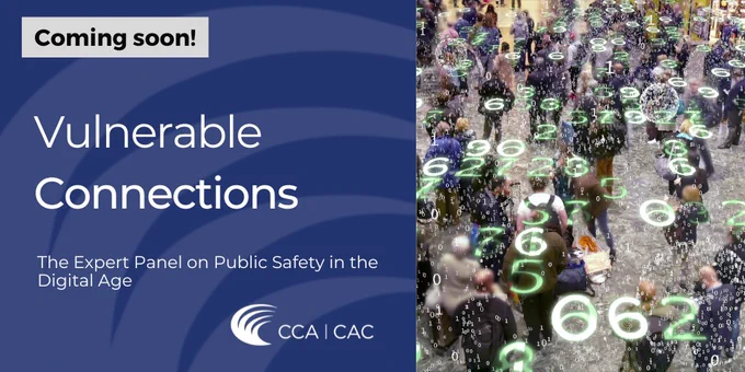 Coming soon! Vulnerable Connections. The Expert Panel on Public Safety in the Digital Age. 