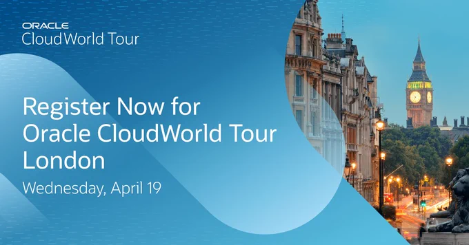 Register Now: Oracle CloudWorld Tour London