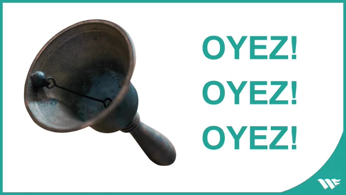 A hand bell being rung. Image reads: Oyez! Oyez! Oyez! 