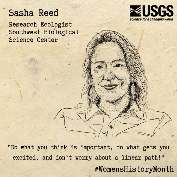 A sketch of a woman on weathered looking piece of paper. The USGS logo is in the top right corner. Text reads "Sasha Reed, Research Ecologist, Southwest Biological Science Center." A quote reads "Do what you think is important, do what gets you excited, and don't worry about a linear path." #WomensHistoryMonth