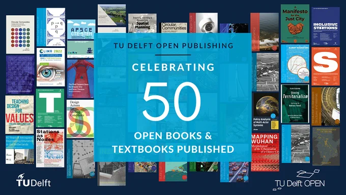 Celebrating 50 open books and textbooks published by TU Delft OPEN Publishing.  Designed by E. Yanes Lopes