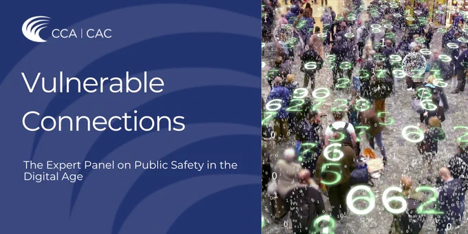 Vulnerable Connections. The Expert Panel on Public Safety in the Digital Age.