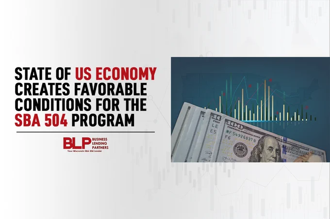 state of us economy creates favorable conditions for the sba 504 program