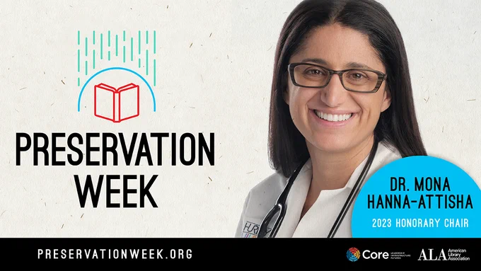 Promotional graphic for Preservation Week 2023, featuring Dr. Mona Hanna-Attisha as Honorary Chair. Learn more at preservationweek.org