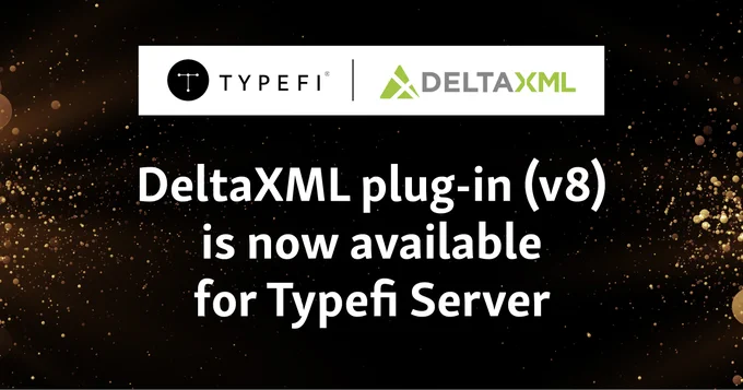 Promotional graphic for DeltaXML plug-in (v8) with white text over a dark photo of bokeh gold dust. The Typefi and DeltaXML logos are side by side in the top center.