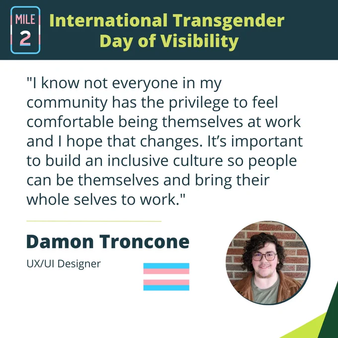 International Transgender Day of Visibility with a quote from Damon about the privilege of being their full self at work