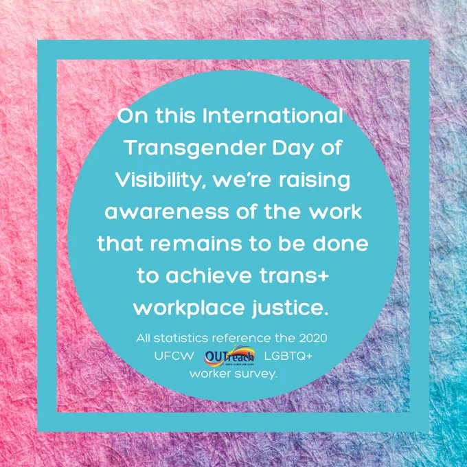On this International Transgender Day of Visibility, we're raising awareness of the work that remains to be done to achieve trans  workplace justice.