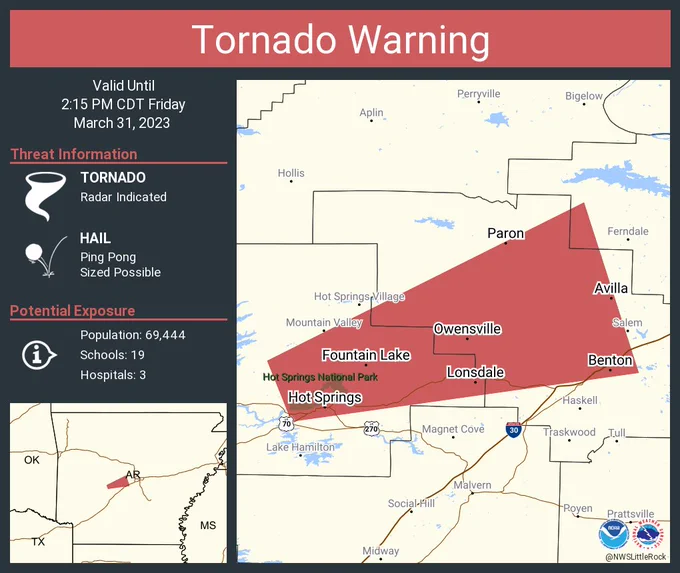 This graphic displays a tornado warning plotted on a map. The warning is in effect until 2:15 PM CDT. The warning includes Hot Springs AR, Benton AR and Avilla AR.  This warning is for East central Garland County in central Arkansas, Central Saline County in central Arkansas and Western Pulaski County in central Arkansas. The threats associated with this warning are a radar indicated tornado and ping pong sized hail. There are 69,444 people in the warning along with 19 schools and 3 hospitals.