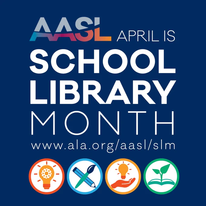 April is School Library Month, American Association of School Librarians.
Icons representing think, create, share, and grow