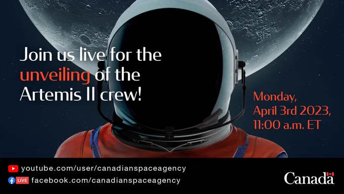 The helmet of someone wearing an orange spacesuit can be seen with an image of the moon in the background and the words “Join us live for the unveiling of the Artemis II crew! Monday, April 3rd 2023, 11:00 a.m. ET” 