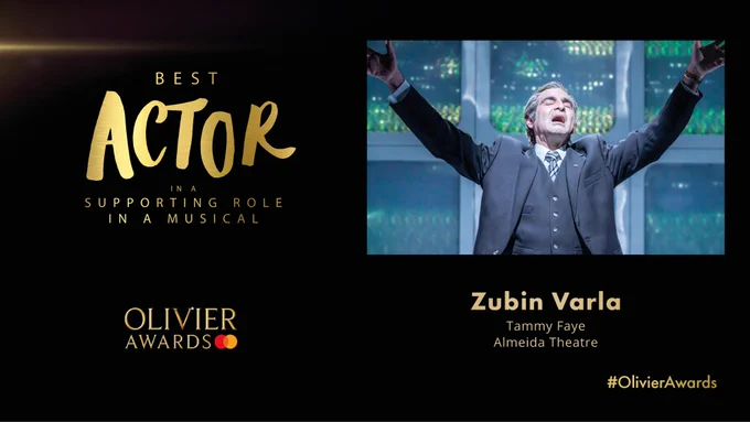 The Olivier Award for Best Actor in a Supporting Role in a Musical goes to Zubin Varla for Tammy Faye at the Almeida Theatre.