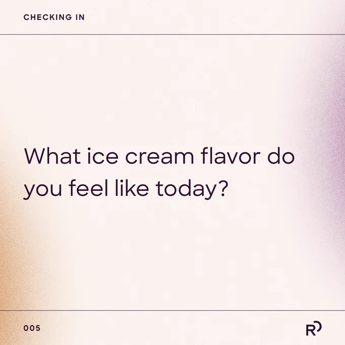 A question reads: What ice cream flavor do you feel like today?