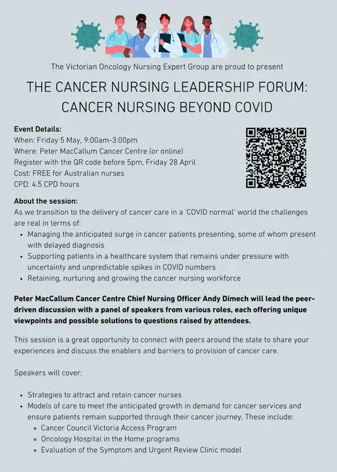 Flyer advertising The Cancer Nursing Leadership Forum: Cancer Nursing beyond COVID. Friday 9 May, 9am - 3pm. Onsite at Peter MaCallum Cancer Centre or Online